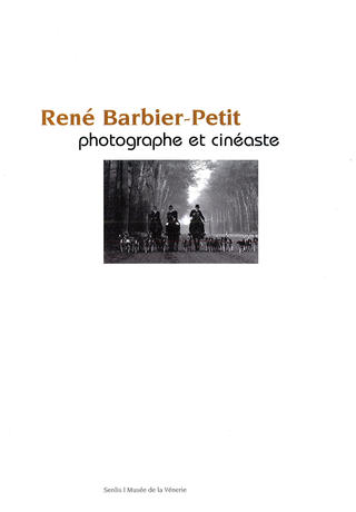 René Barbier-Petit, photographe et cinéaste
